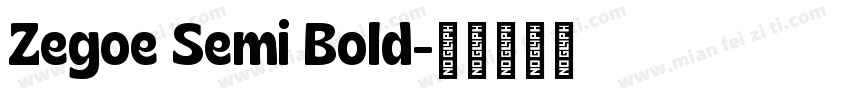 Zegoe Semi Bold字体转换
